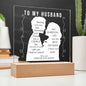 To My Husband | Square Acrylic Plaque!